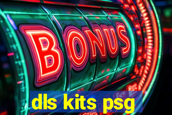 dls kits psg